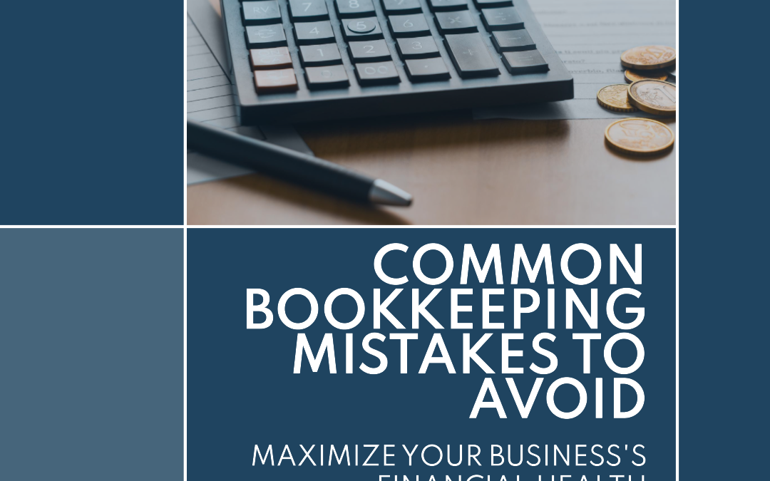 5 Common Bookkeeping Mistakes to Avoid